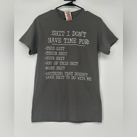 Spencer's Other - New Hilarious, white elephant‎ gift t-shirt.”I Don’t Have Time For”